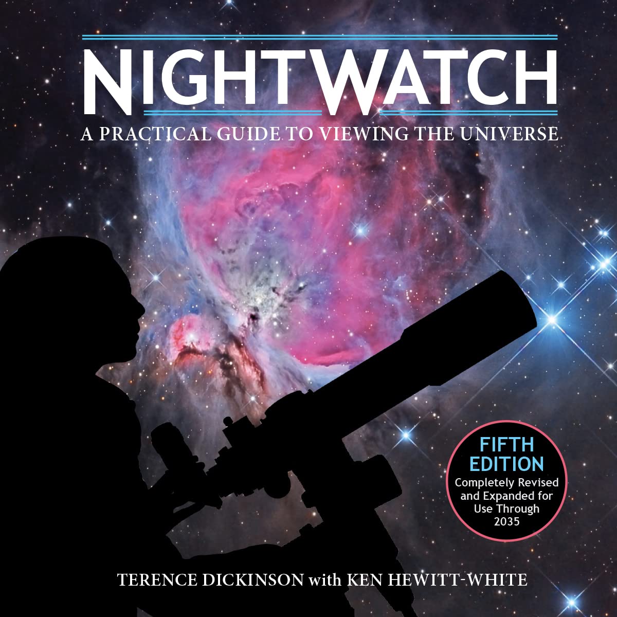 NightWatch: A Practical Guide to Viewing the Universe cover
